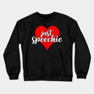 Im Just Speechie - Vintage Retro SLP Shirt for Speech Therapist  2 Crewneck Sweatshirt